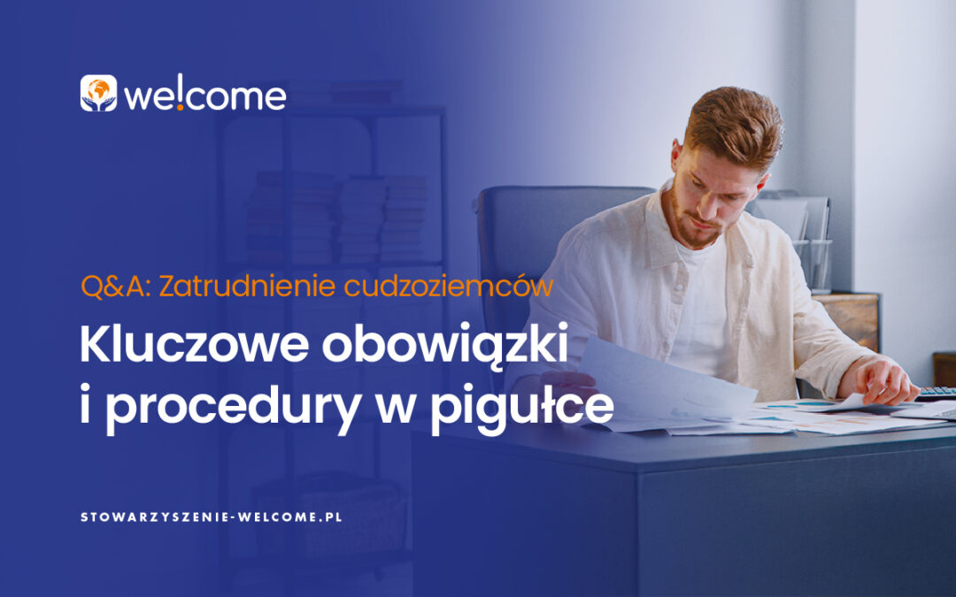 O&A zatrudnienie cudzoziemców. Kluczowe obowiązki i procedury w pigułce