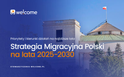 Strategia Migracyjna Polski na lata 2025–2030. Priorytety i kierunki działań na najbliższe lata